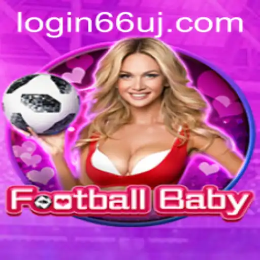 Discover FootballBaby: An Exciting New Gaming Experience