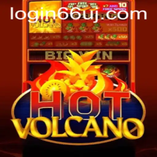 Explore the Excitement of HotVolcano: A Thrilling Adventure Awaits